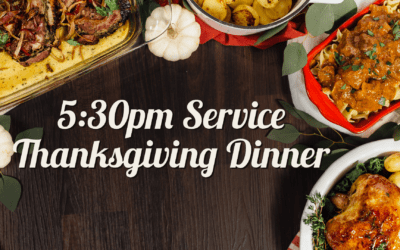5.30pm Service Thanksgiving Dinner